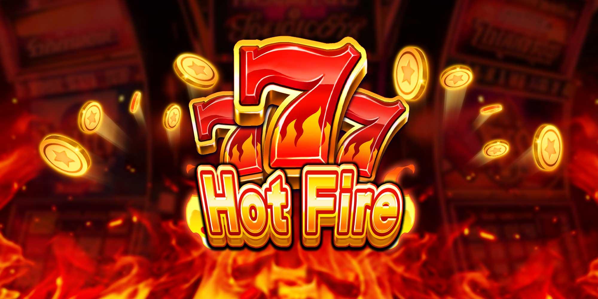 Hot Fire 777