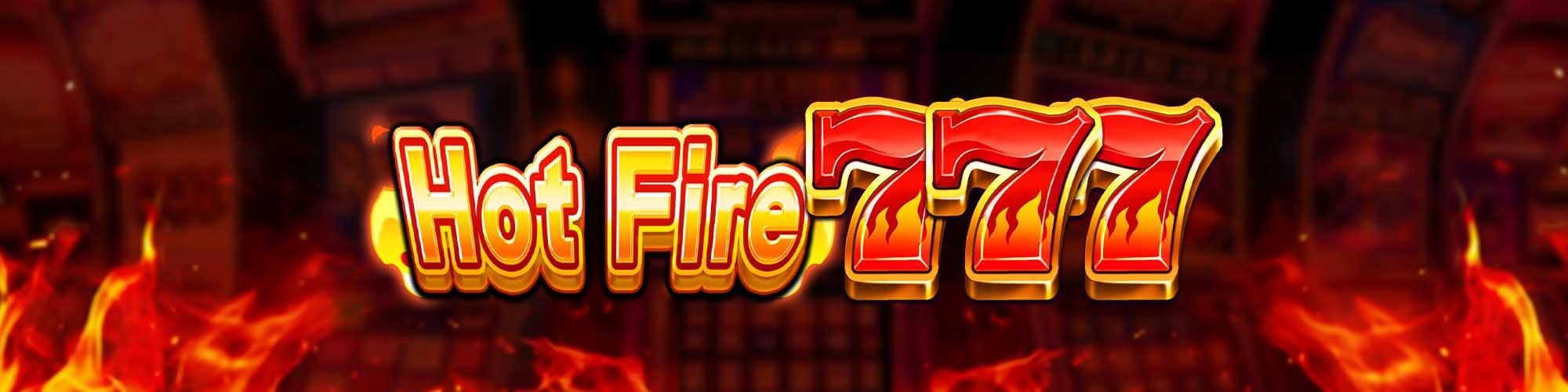 Hot Fire 777