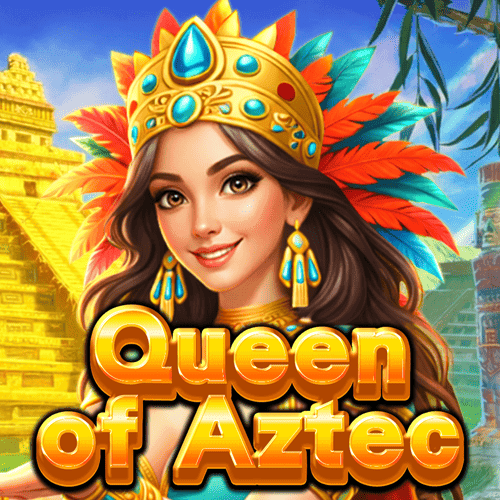Queen of Aztec