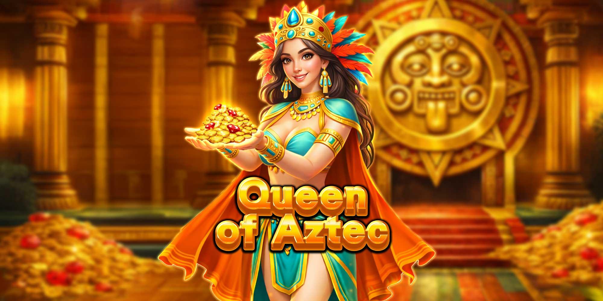 Queen of Aztec